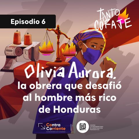 Olivia Aurora, la obrera que desafió al hombre más rico de Honduras