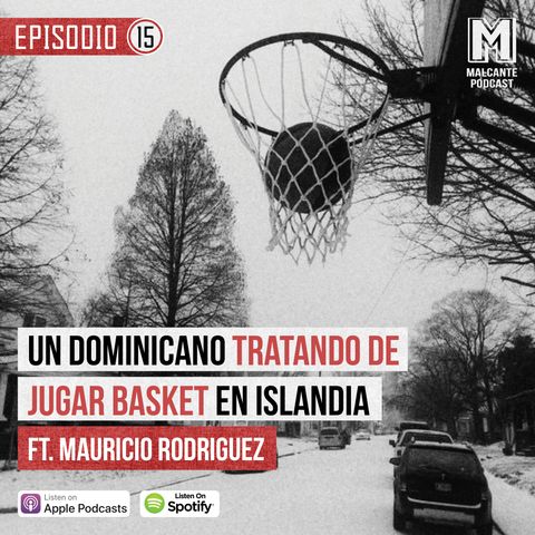 E15-Un dominicano tratando de jugar basket en Islandia Ft. Mauricio Rodriguez