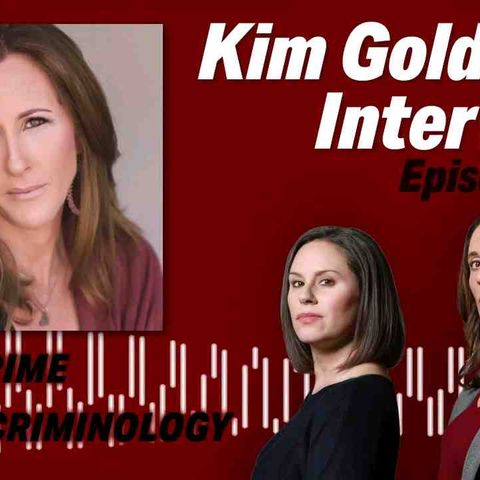 Kim Goldman Interview