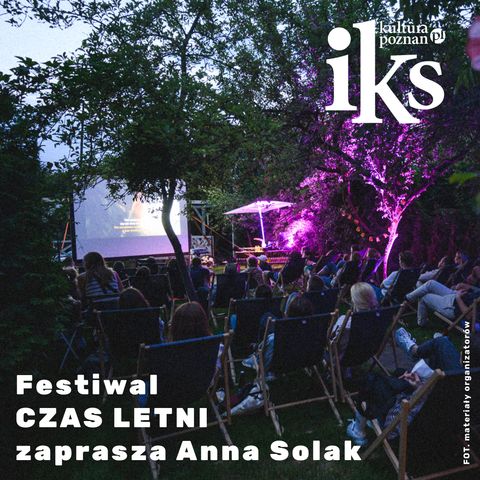 #48 Festiwal Czas Letni - zaprasza Anna Solak