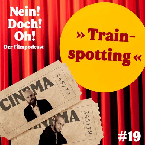 #19: "Trainspotting - Neue Helden" (1996)