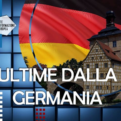 16/05/2023 - ULTIME NOTIZIE DALLA GERMANIA