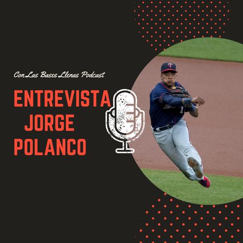 Entrevista con Jorge Polanco de los Minnesota Twins