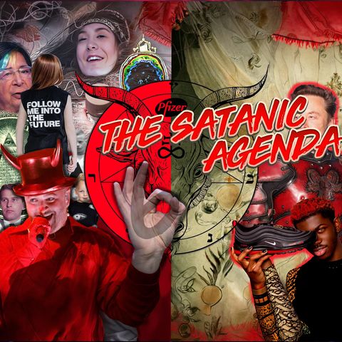 The Satanic Agenda