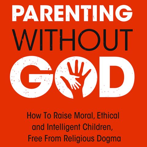 152 Parenting Without God, Dan Arel, Power Ball & Mutual Fund Performance