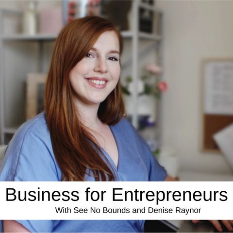 Business for Entrepreneurs with Bethan Wright