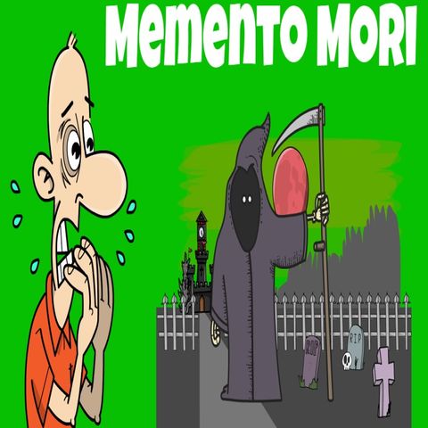 Memento Mori - Il Segreto Per Vivere Bene