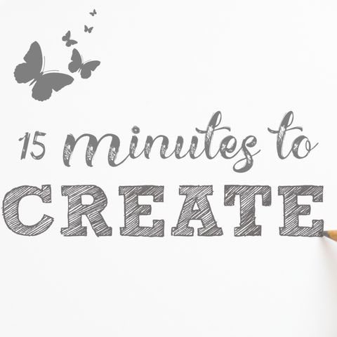 Episode 1 - 15 Minutes To Create...A Better You
