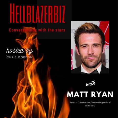 Actor Matt Ryan joins me for a solo chat about being John Constantine, Edward Kenway & more
