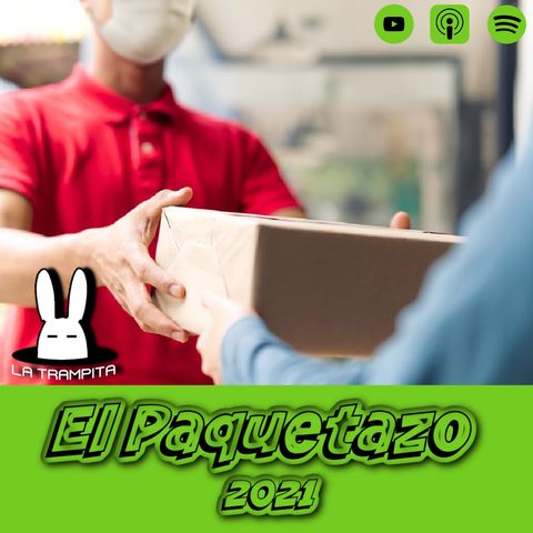 EP10. El Paquetazo Comenzado el 2021