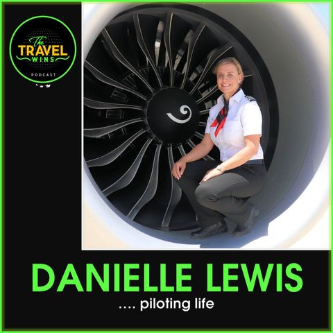 Danielle Lewis piloting life - Ep. 78