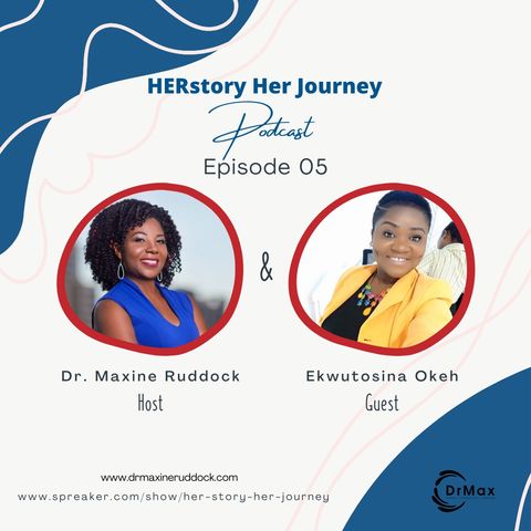 HERstory Her journey with  EXTRAordinary woman Ekwutosina Okeh