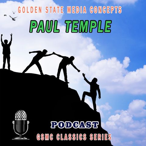 GSMC Classics: Paul Temple Episode 92 The Alex Affair - Part 6 of 8 - Mr Leo Prent