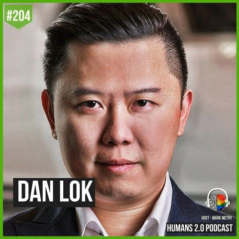 204: Dan Lok | Truth About Money People Won’t Tell You