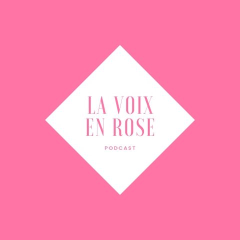 LA VOIX EN ROSE