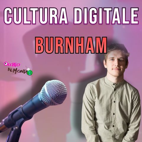 La poetica di Bo Burnham: il NARRATORE delle nuove GENERAZIONI