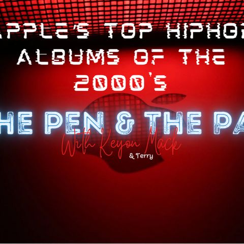 Apple Music's Best HIP-HOP Albums Of The 2000's Songs & Review