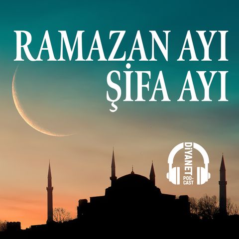 38. Bölüm - Ramazan Ayı Şifa Ayı