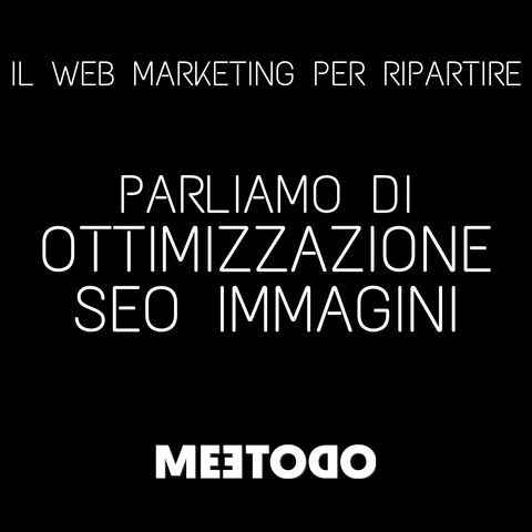 SEO Come ottimizzare al meglio le immagini del proprio sito per migliorare il ranking