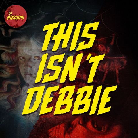 This Isn't Debbie