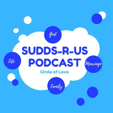Sudds-R-Us Podcast S4:E131 - “How Do I Give Thanks In This?”