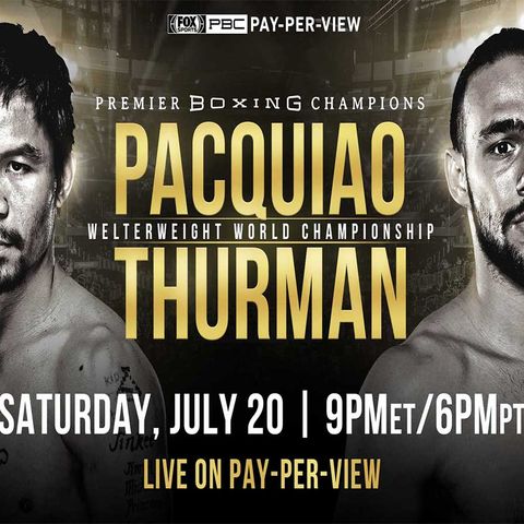 Inside Boxing Weekly: Previews for Thurman-Pacquiao, Whyte-Rivas, and others