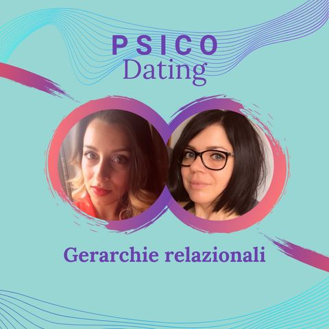 Gerarchie relazionali / PSICO Dating #2
