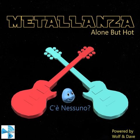 Metallanza Alone But Hot 12.05.2020