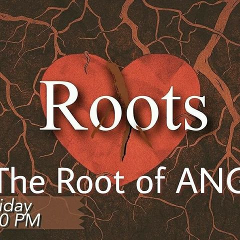 The ROOT OF ANGER- "Why Are You So Angry"