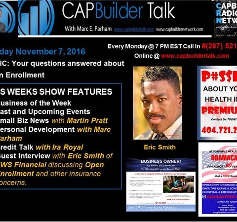 CAPBuilder Talk - Eric Smith discusses Open Enrollment and Insurance Concerns