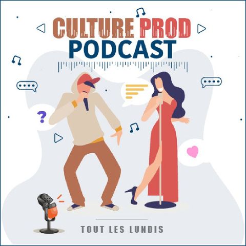 Introduction Lancement Podcast : Culture Prod