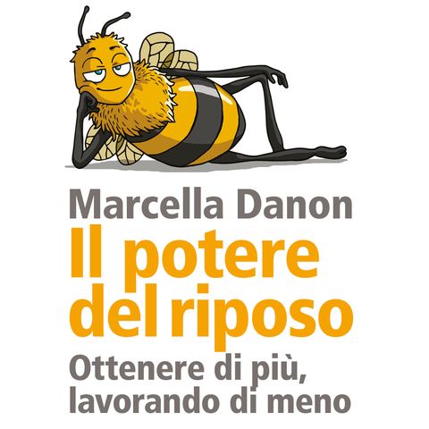 Marcella Danon "Il potere del riposo"