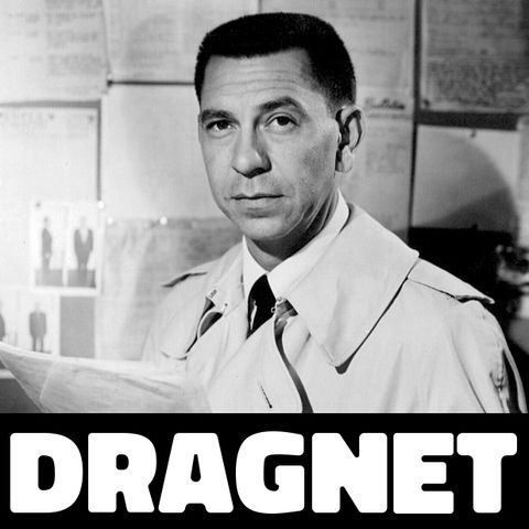 Dragnet - The Big Story Man