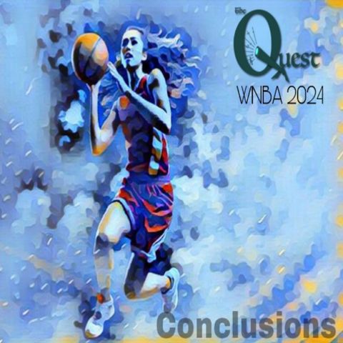 The Quest. WNBA 2024 CONCLUSIONS