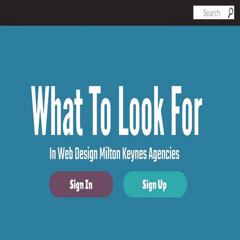 What To Look For In Web Design Milton Keynes Agencies