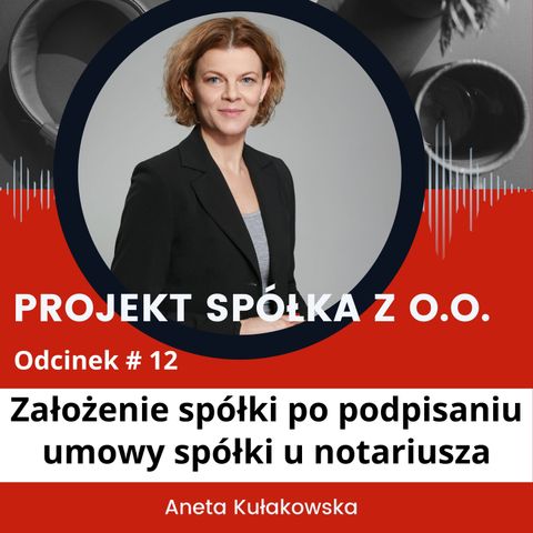 Założenie spółki po podpisaniu umowy spółki u notariusza