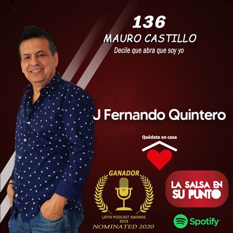 EPISODIO 136-MAURO CASTILLO