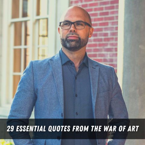 194 - 29 Essential Quotes from The WAR of ART