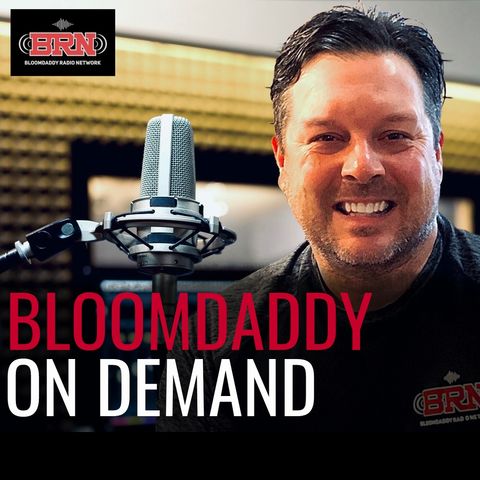 Bloomdaddy 5-4-21 Hour 3 pt 2 'What's The Buzz'