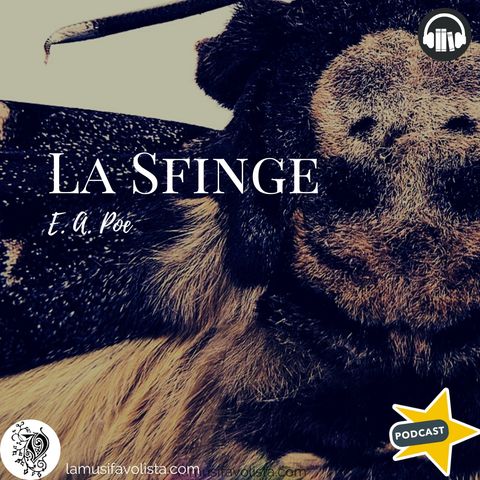 LA SFINGE - E.A. Poe ☎ Audioracconto  ☎ Storie per Notti Insonni  ☎