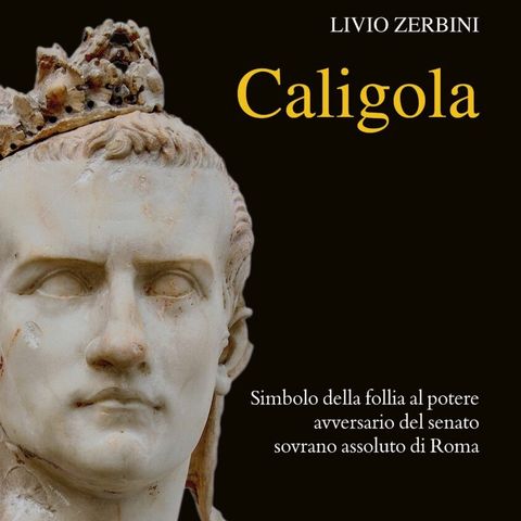 Livio Zerbini "Caligola"