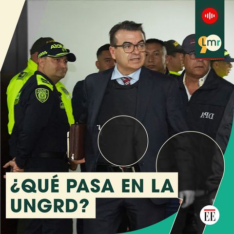 Escándalo de la UNGRD: claves para entender el caso