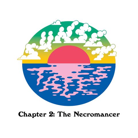 Chapter 2: The Necromancer