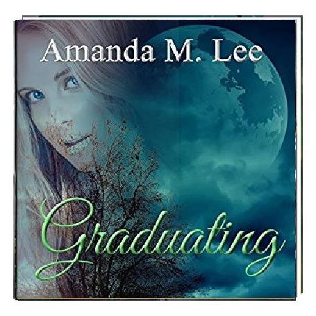 Graduating By Amanda M Lee Narrated By Angel Clark