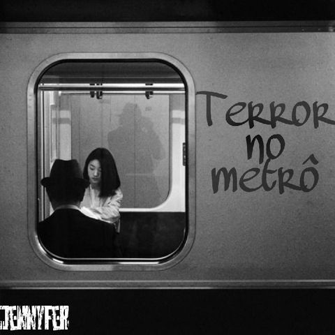 Episódio 3- Terror no metrô