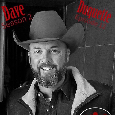 Season 2 Episode 12 - Western Justice Part 1 with Dave Duquette