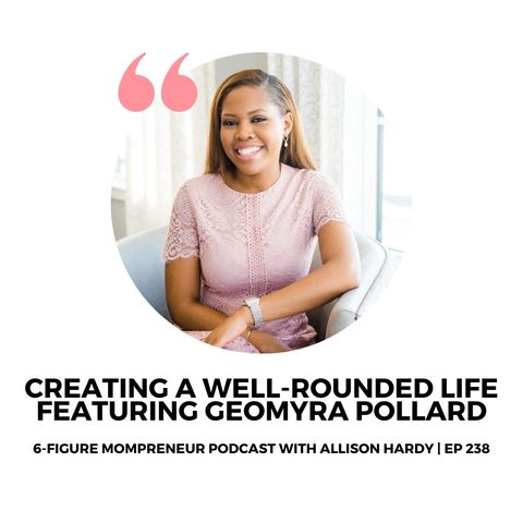 Creating a well-rounded life featuring Geomrya Pollard