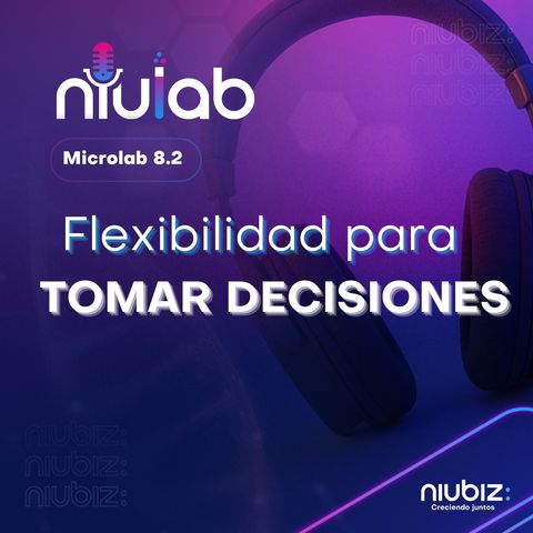 Flexibilidad para tomar decisiones