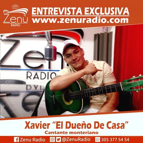 Entrevista a Xavier El Dueño De Casa - www.zenuradio.com /29/09/2017