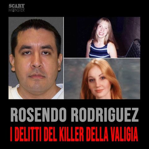 Rosendo Rodriguez – I Delitti del Killer della Valigia